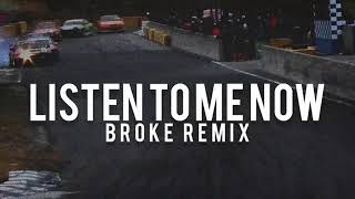 Framed - Listen to me Now (BROKE REMIX)