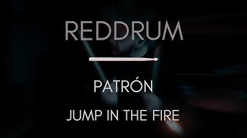 PATRÓN - JUMP IN THE FIRE (DRUMCOVER)