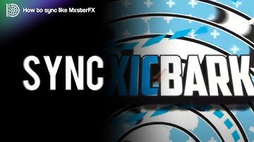 How To Sync Like MxsterFX (50 likes for the tutorial ?)