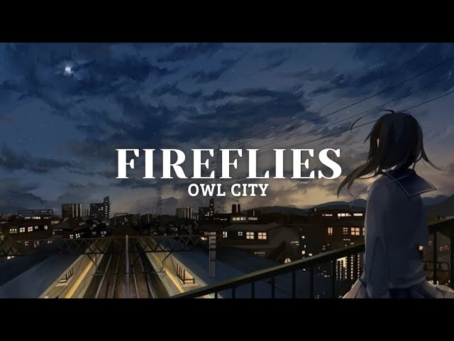 Owl City - Fireflies (Lyrics)