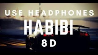 DJ Gimi-O x Habibi 8D (8D Music) (Use Headphones)