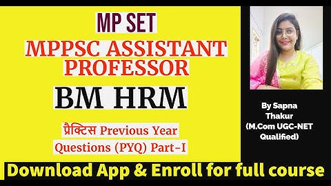 MPSET & MPPSC ASSISTANT PROFESSOR II BM HRM II Previous Year Questions II PART 1 II