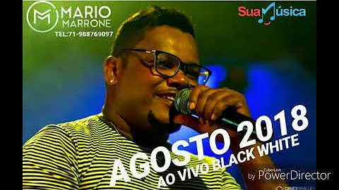 MARIO MARRONE AO VIVO NO BLACK WHITE