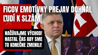 Ficov emotívny prejav dohnal ľudí k slzám! Načúvajte východu! Nastal čas, aby sme to konečne zmenili