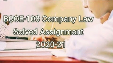 BCOE-108 Company Law Solved Assignment 2020-21