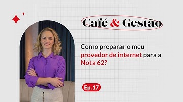 Como preparar meu provedor de internet para a Nota 62?