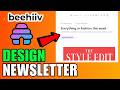 How To Design Beehiiv Newsletter (2026) (Quick And Easy Guide)