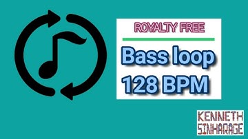 Bass loop  128 BPM    6