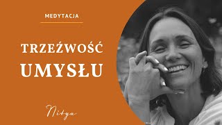 Trzeźwość Umysłu - Medytacja