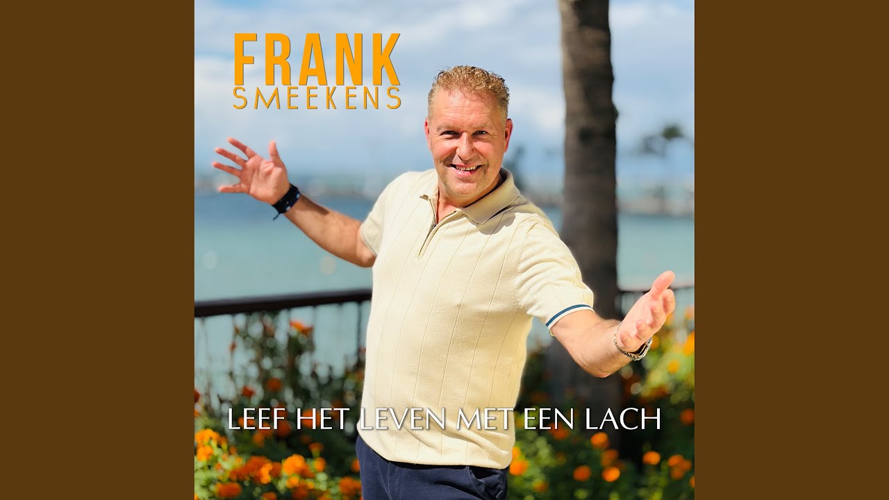Frank Smeekens - Leef het leven met een lach