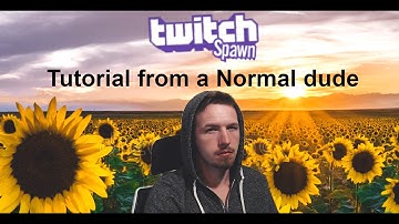 Twitch Spawn Tutorial with MODS