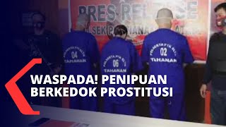 Penipuan Berkedok Prostitusi, Pelaku Kerap Lakukan Pemerasan dan Mengancam Korban