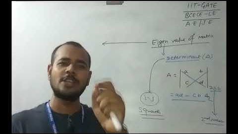 How will find the matrix eigen value of matrix, bcece le,uptu le,jharkhand le or any exam.