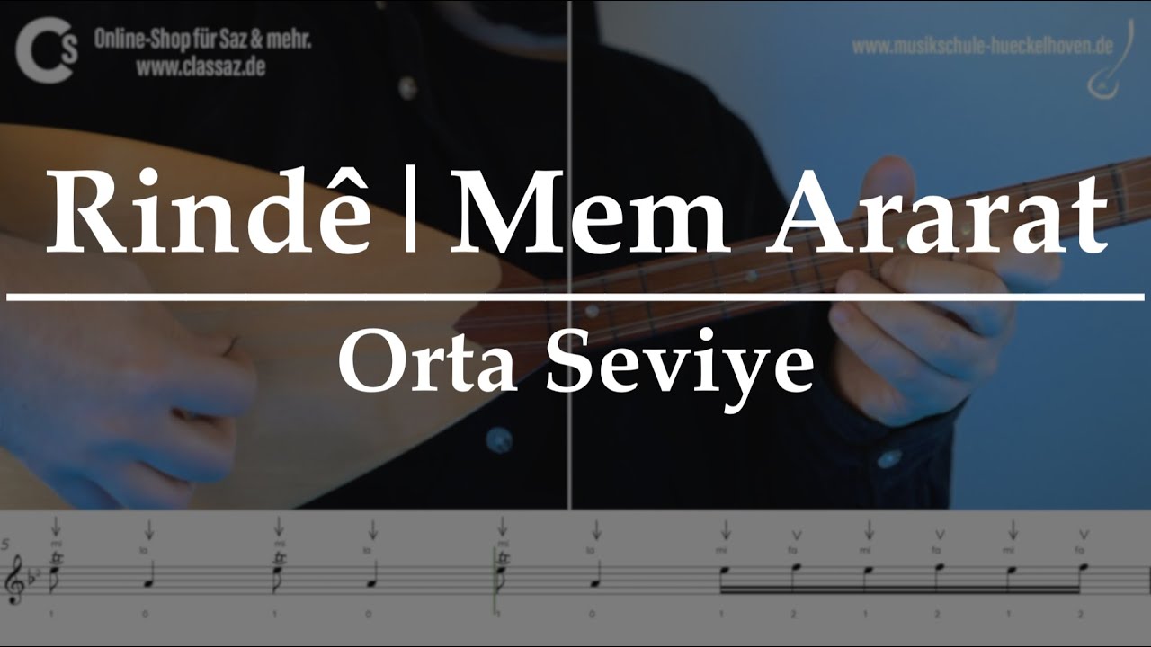 Rindê | Mem Ararat | Nota | Solfej | Bona | Saz | Baglama