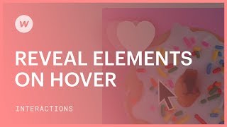 Reveal elements on hover — Webflow interactions and animations tutorial