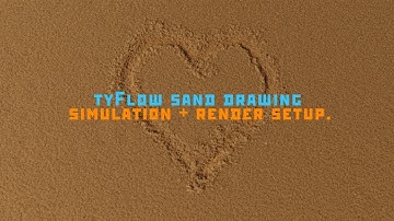 tyFlow sand drawing simulation + render setup.