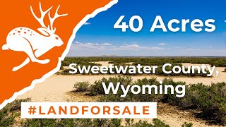 Wyoming Land for Sale - 40 Acres in Sweetwater County, Wyoming