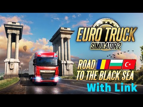 Euro Truck Simulator 2 Road to Black Sea | ETS2 1.36.2.2 + 70 DLC | Download link | Review Part -1|