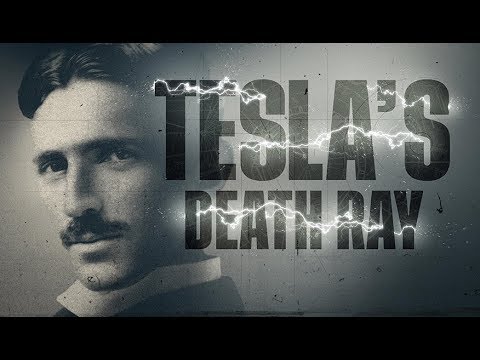 Death Ray - Ultimate Weapon of Nikola Tesla?? Myth or reality?