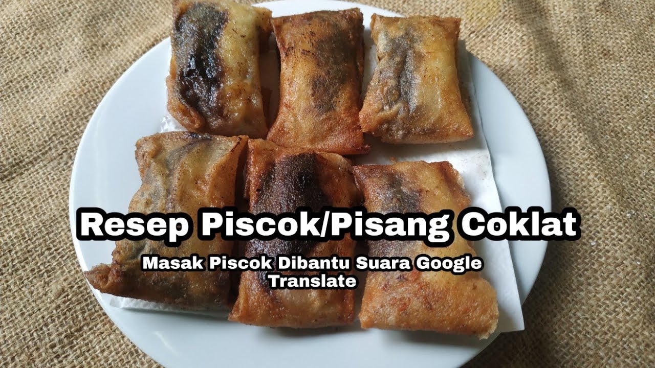 RESEP PISCOK/PISANG COKLAT Masak Dibantu Suara Google RESEP PISCOK/PISANG COKLAT Masak Dibantu Suara Google