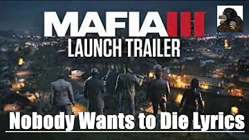 Mafia 3 Trailer | featuring Ice Cube | Nobody wants to die [LYRICS]