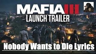Mafia 3 Trailer | featuring Ice Cube | Nobody wants to die [LYRICS]