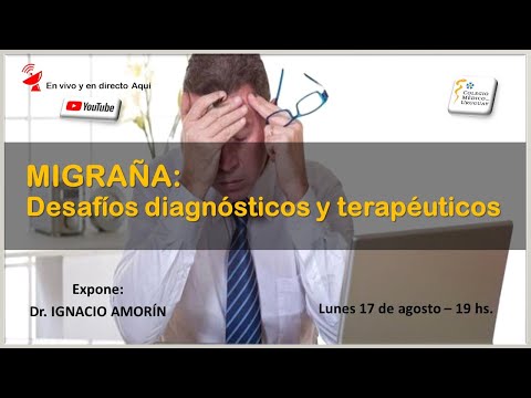 MIGRAÑAS, Desafios diagnósticos y terapéuticos - 17 de agosto - 19 hs