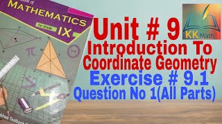 kpk board 9 class math unit 9 coordinate geometry Exercise 9.1 question no 1 all parts ‎@KK Maths