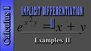 Calculus I: Implicit Differentiation (Level 2 of 2) | Examples II