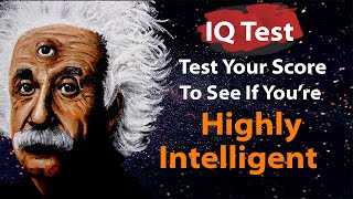 Mind Mastery IQ Test Questions to Boost Your Score and Measure Your Genius!