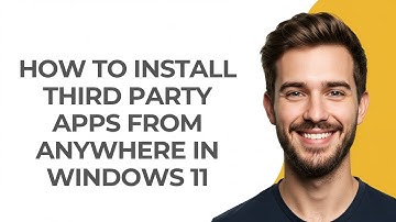 How To Install Third Party Apps From Anywhere In Windows 11 - GUIDE!