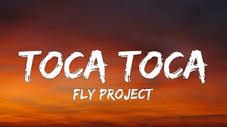 Fly Project - Toca Toca (Lyrics)