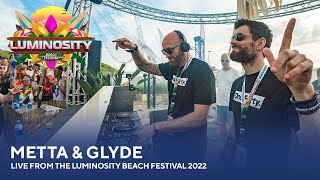 Metta & Glyde - Live from the Luminosity Beach Festival 2022 #LBF22