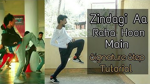 Zindagi Aa Raha Hoon Main Signature Step & Tutorial by Vinay Sankhe