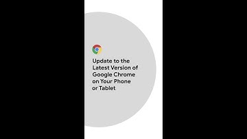 Update to the Latest Version of Google Chrome on Your Phone or Tablet #Shorts