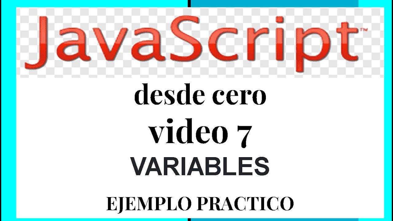 Que es una variable ? Ejemplo de Variable en JavaScript video 7 - YouTube