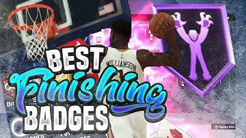 NBA 2K20 BEST FINISHING BADGES FOR EVERY BUILD!! DUNK ON EVERYONE AND NEVER MISS A LAY UP AGAIN!!