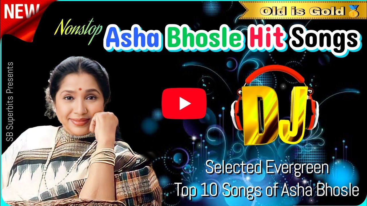 Asha Bhosle DJ Songs  Old is Gold Hindi DJ Remix SB Superbits