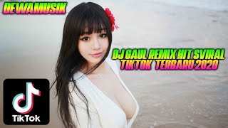 Dj Gaul Remix Hits A Tiktok Bigo Terbaru 2020