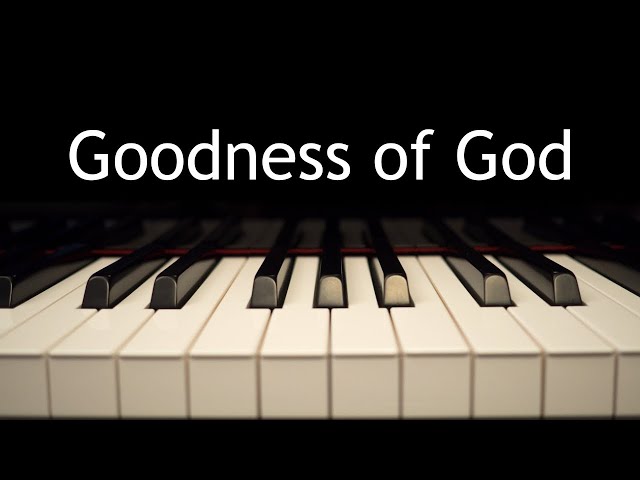 Goodness of God - piano instrumental cover with lyrics class=