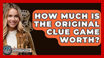 How Much Is The Original Clue Game Worth? - The Board Game Xpert