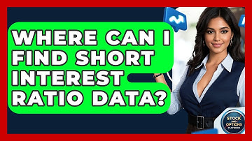 Where Can I Find Short Interest Ratio Data? - Stock and Options Playbook