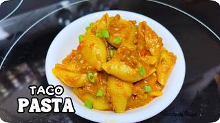 The Ultimate Taco Pasta  | You Need to Try This