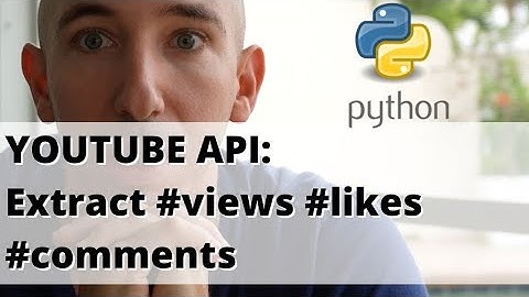 How to get the number of Views, Likes, or Comments on a Youtube Video using the Youtube API Tutorial