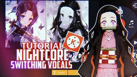 Tutorial Nightcore Switching Vocals| Tutorial Kinemaster