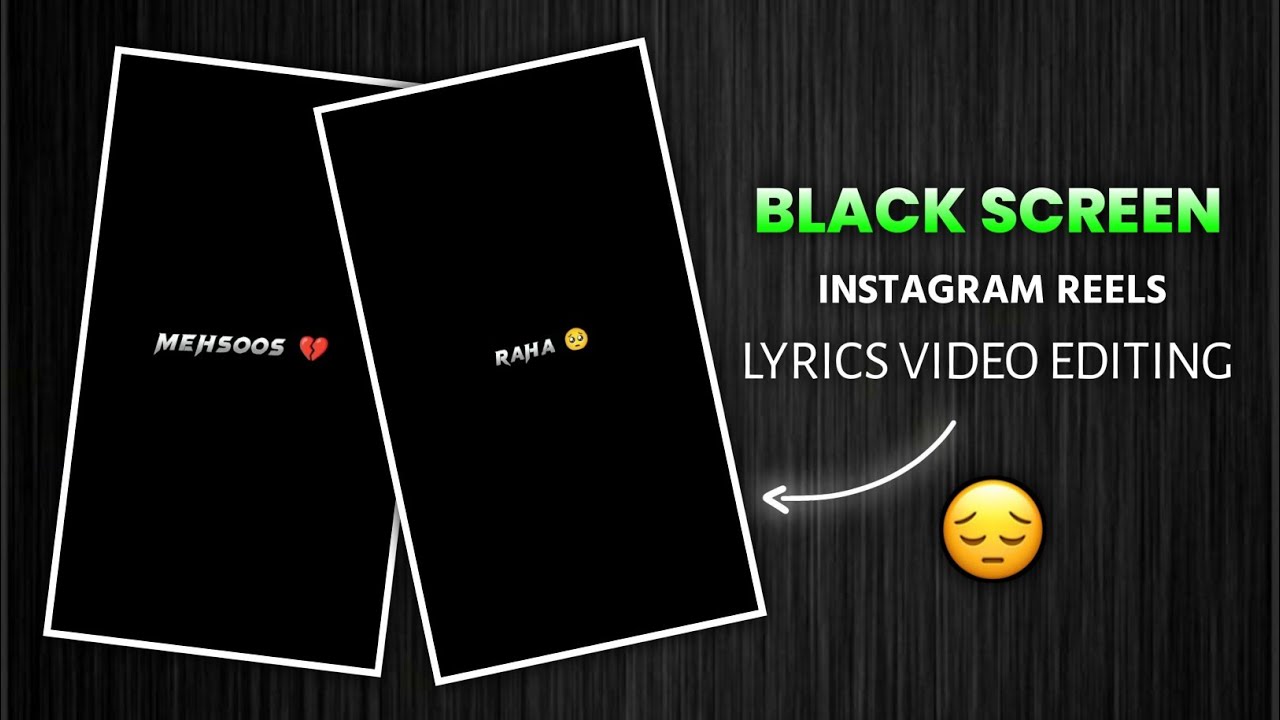 Reels Lyrics Video Editing Black Screen How to Lyrics Video Edit
