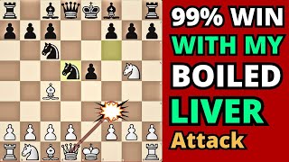 Win Quickly in Chess | Try My Boiled Liver Attack