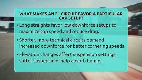 What Makes An F1 Circuit Favor A Particular Car Setup? - Pole Position Experts