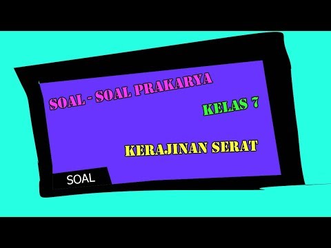 Soal Prakarya Bab 1 Kerajinan Serat Guru Paud