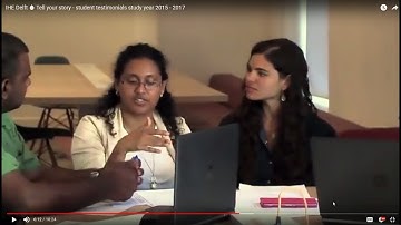 IHE Delft 💧 Tell your story - student testimonials study year 2015 - 2017